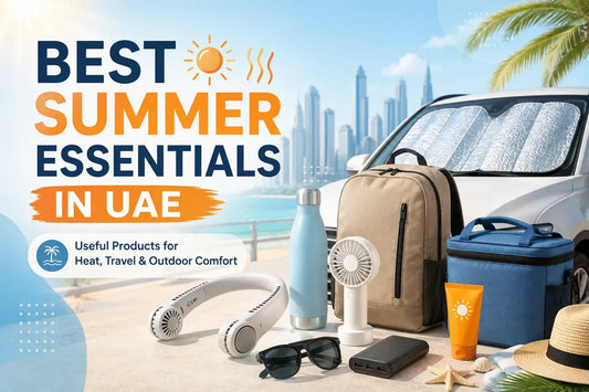 Best Summer Essentials in UAE | Useful Products for Heat, Travel &amp; Outdoor Comfort